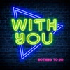 With You - Single