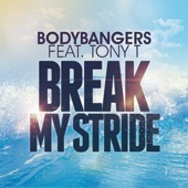 Break My Stride (feat. Tony T) artwork