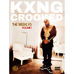 The Weeklys, Vol. 1 by KXNG Crooked album reviews, ratings, credits