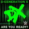 Stream & download WWE: Are You Ready? (D-Generation X)