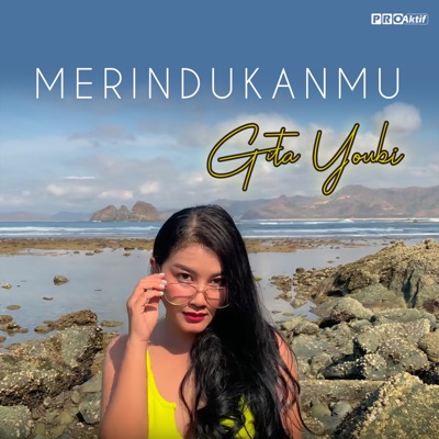 Lirik Lagu Merindukanmu Gita Youbi