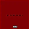 Blood Walk (feat. Free Ackrite) - Single album lyrics, reviews, download