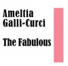 Amelita Galli-Curci: The Fabulous album lyrics, reviews, download