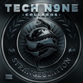 Tech N9NE Collabos - Strangeulation I
