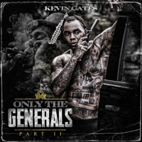 Kevin Gates - Only the Generals, Pt. II artwork