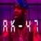 Ak-47 - CAM2FUEGO lyrics