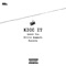 Kicc It (feat. Willie Mammuth & Nucents) - Queen Yaa lyrics