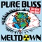 Pure Bliss Meltown - Edit - Loods lyrics