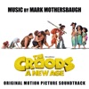 The Croods: A New Age (Original Motion Picture Soundtrack) artwork