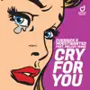 Stream & download Cry for You (feat. Melody Mane) - Single