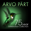 Arvo Pärt: 75 Year Celebration Collection - Various Artists