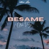 Bésame (Otra Vez) - Single