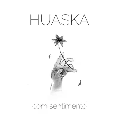 Com Sentimento - Single - Huaska