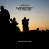 Stream & download Summer Night (Jon Thomas Remix) [feat. Anneli Heed] - Single