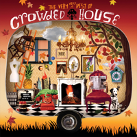 Crowded House - The Very Very Best of Crowded House artwork