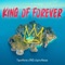 King of Forever (feat. Spkz & Crystal Monique) - Taylor Martin lyrics