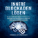Andreas Steinberger - Innere Blockaden lösen (Wie du es schaffst deine Ängste zu verstehen und zu überwinden, dein Selbstvertrauen zu stärken und deine negativen Gedanken loszuwerden)