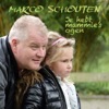 Marco Schouten - Je Hebt Mammie's Ogen