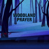 Woodland Prayer artwork