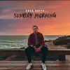 Sunday Morning - Single album lyrics, reviews, download