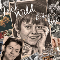 Jack Wild & Claire Harding-Wild - Jack Wild: It's a Dodger's Life (Unabridged) artwork