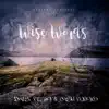 Wise Words (feat. D.V.S. & J.G.) - Single album lyrics, reviews, download