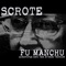 Fu Manchu (Quadruple Bari Sax Attack! Version) - Scrote lyrics