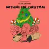 Nothing for Christmas - Single album lyrics, reviews, download