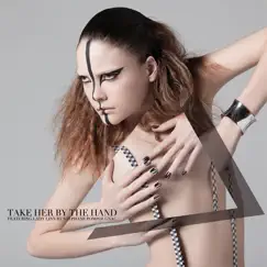 Take Her By the Hand (Radio Edit) [Jeremy Hills Remix] Song Lyrics