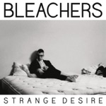 Bleachers - Wake Me