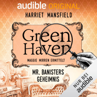 Harriet Mansfield - Mr Banister's Geheimnis: Green Haven. Maggie Mirren ermittelt 5 artwork