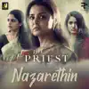 Nazarethin (From "The Priest") - Single album lyrics, reviews, download