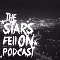 The Stars Fell On Podcast podcast