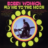 Bobby Womack - Fly Me to the Moon (In Other Words)