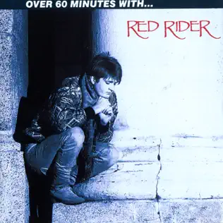 lataa albumi Red Rider - Over 60 Minutes With Red Rider