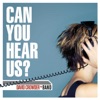 Can You Hear Us?, 2002