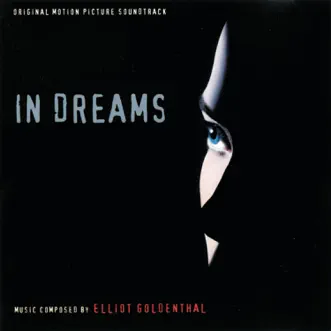 In Dreams (Original Motion Picture Soundtrack) by Elliot Goldenthal album reviews, ratings, credits