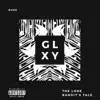 Glxy (The Lone Bandit's Tale) - Single album lyrics, reviews, download
