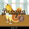 Stream & download Papaya (Radio Mix) - Single