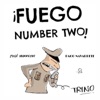 Fuego Number Two! - Single