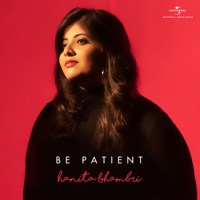 Hanita Bhambri - Be Patient - Single artwork