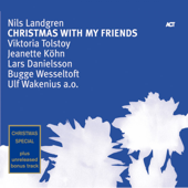 Christmas With My Friends (Bonus Track Edition) - Nils Landgren