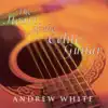 White, Andrew: the Heart of the Celtic Guitar album lyrics, reviews, download
