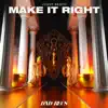 Make It Right - Single album lyrics, reviews, download