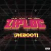 Stream & download Ziploc Reboot (feat. Brray) - Single