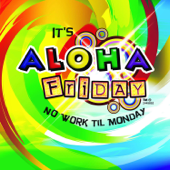 Aloha Friday - Kimo Kahoano