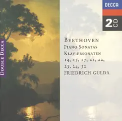 Beethoven: Piano Sonatas No. 14, 15, 17, 21-24 & 32 by Friedrich Gulda album reviews, ratings, credits
