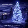 I'll Be Home for Christmas - Single album lyrics, reviews, download