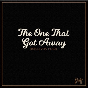 The One That Got Away - Single