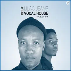 Best Vocal House ( Since 2011-2015) by Lilac Jeans album reviews, ratings, credits
